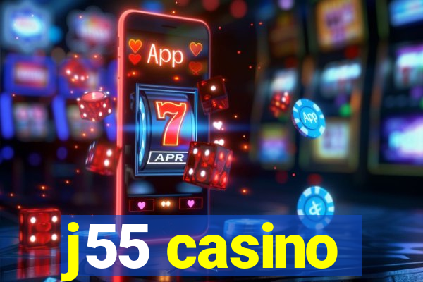 j55 casino